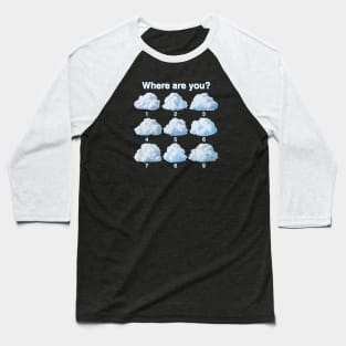 I'm on Cloud 9! Baseball T-Shirt